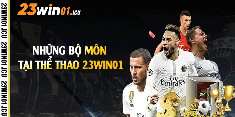 Những bộ môn tại thể thao 23win01